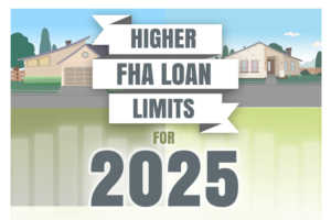 Higher FHA Loan Limits for 2025